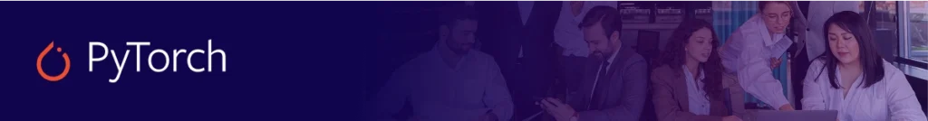 2. PyTorch – Developer-Friendly Research to Production