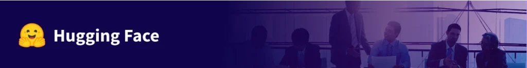 Hugging Face Transformers – Pre-Trained Models at Your Fingertips