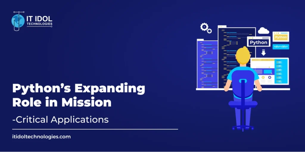Python’s Expanding Role in Mission-Critical Applications | IT IDOL Technologies