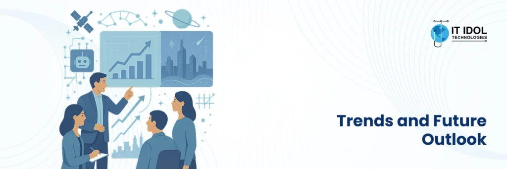 Trends and Future Outlook | IT IDOL Technologies