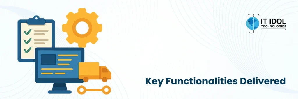 Key Functionalities Delivered | IT IDOL Technologies