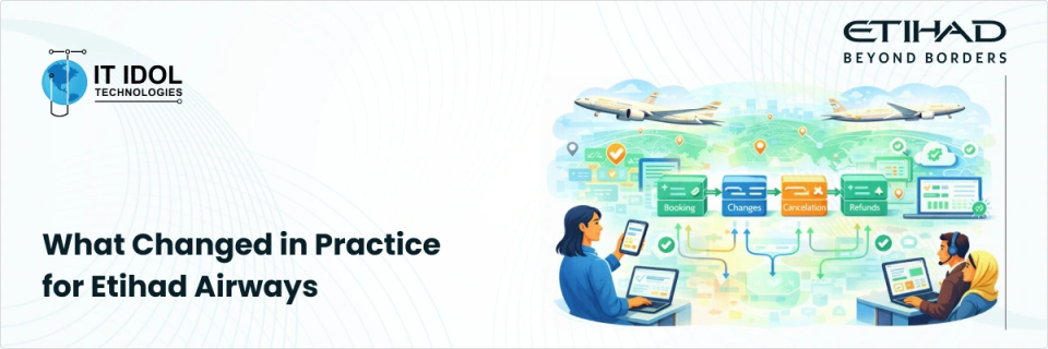 What Changed in Practice for Etihad Airways | IT IDOL Technologies